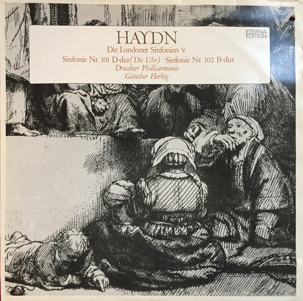 Haydn*, Günther Herbig - Die Londoner Sinfonien V - Sinfonie Nr. 101 D-dur (Die Uhr) · Sinfonie Nr. 102 B-dur  (LP, Album)