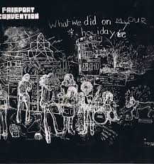 Fairport Convention - What We Did On Our Holidays (CD, Album, RE, RM)