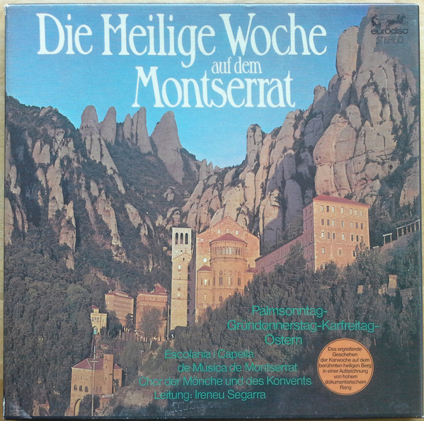 Escolania I Capella De Música Montserrat*, Ireneu Segarra* - Die Heilige Woche Auf Dem Montserrat (4xLP, Album + Box)