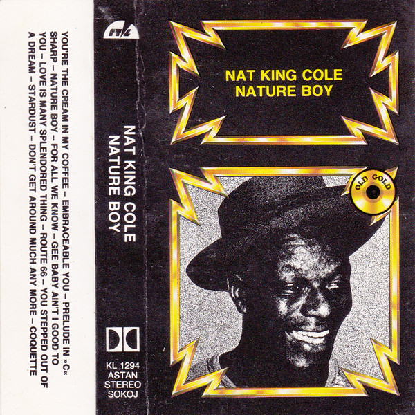 Nat King Cole - Nature Boy (Cass, Comp)