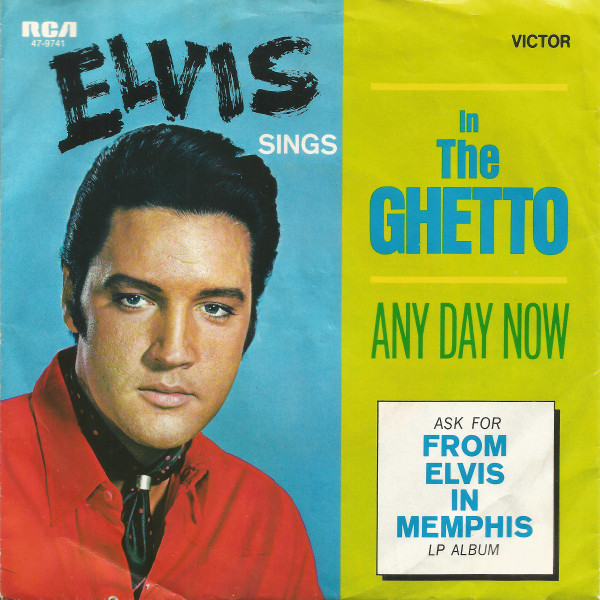 Elvis* - In The Ghetto (7