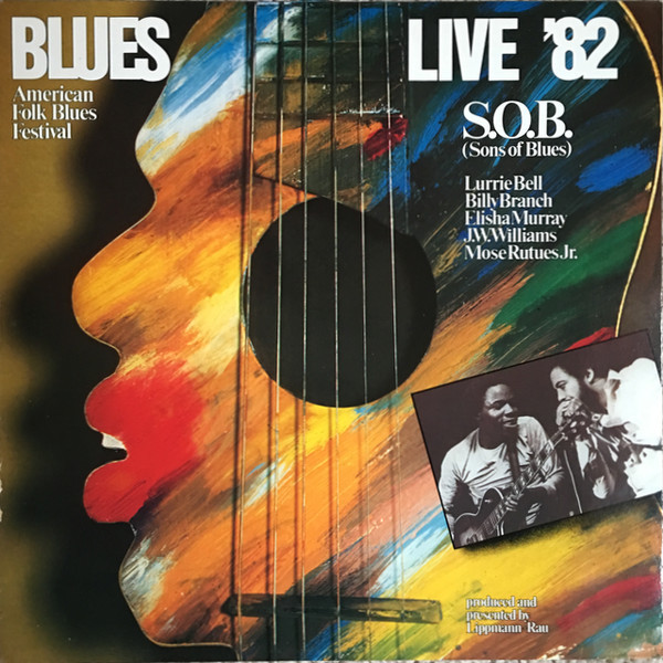 S.O.B. (Sons Of Blues)* - Blues Live '82 - American Folk Blues Festival (LP, Album)