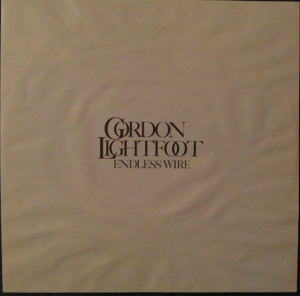 Gordon Lightfoot - Endless Wire (LP, Album)