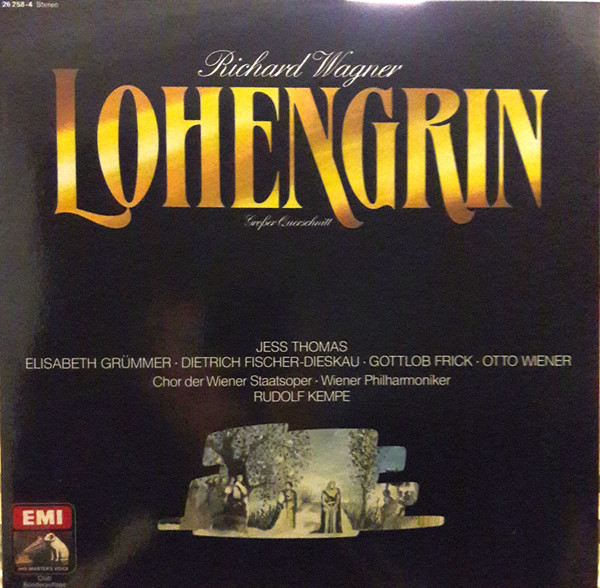 Richard Wagner • Jess Thomas • Elisabeth Grümmer • Dietrich Fischer-Dieskau • Gottlob Frick • Otto Wiener • Chor Der Wiener Staatsoper* • Wiener Philharmoniker • Rudolf Kempe - Lohengrin - Großer Querschnitt (LP, Album, Club)